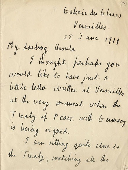 The first page of a handwritten letter from Maurice Hankey which begins 'My darling Ursula, I thought perhaps you would like to have just a little letter written at Versailles at the very moment when the Treaty of Peace with Germany is being signed. I am sitting quite close to the Treaty..."