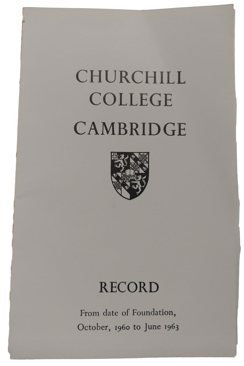 Cover of a document titled Churchill College Cambridge Record with a crest in the center. Text at the bottom reads From date of Foundation, October 1960 to June 1963.