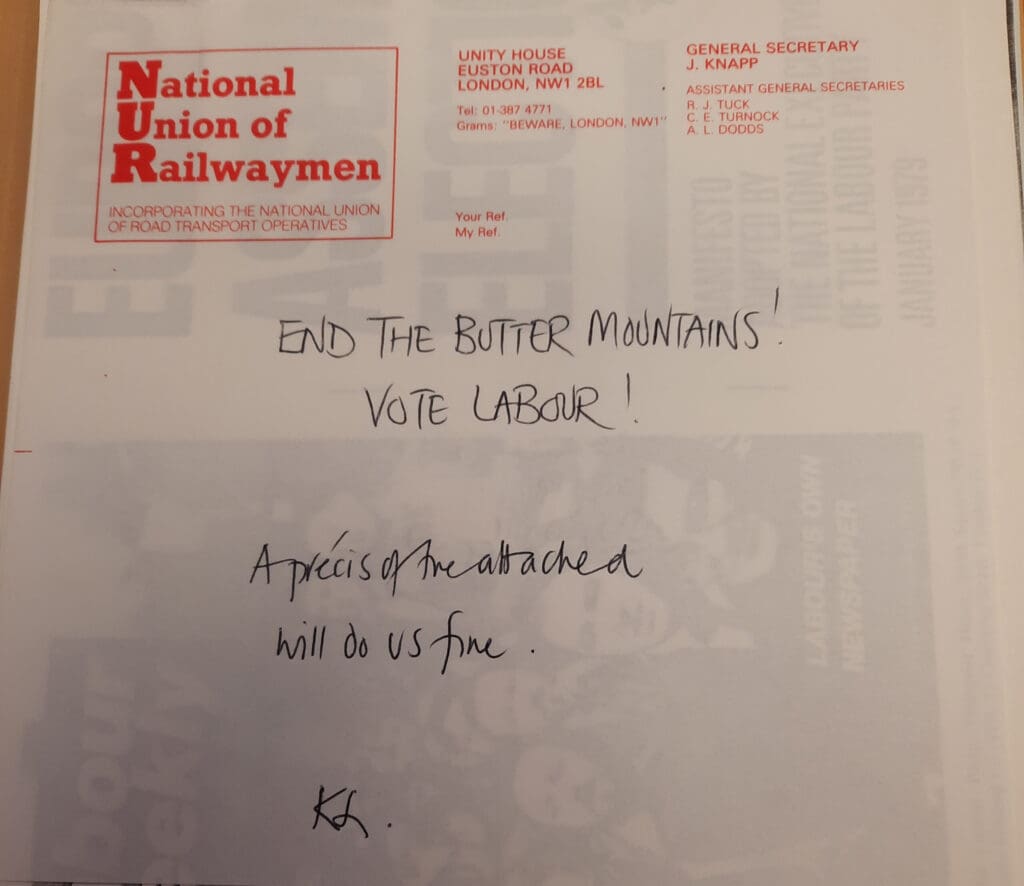 A letter on National Union of Railwaymen letterhead with End the Butter Mountains! Vote Labour! handwritten. Below is a note: A précis of the attached will do us fine. K. The letterhead includes contact details and official names.